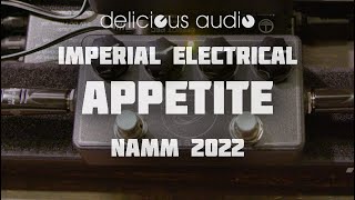 Imperial Electrical - Appetite at NAMM 2022