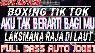 Boxing Tik Tok Viral  Aku Tak Berarti Bagimu X Laksmana Raja Di Laut  Basss