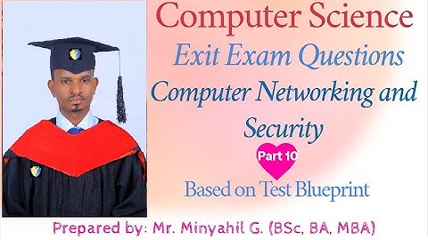 Computer Networking and Security Exit Exam Questions With Answers | Test Blueprint-based Preparation