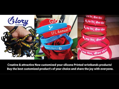 Wristband Glory Bangladesh Now customized your silicone Printed wristbands Available to