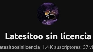Dejen vivir a Latesitoo sin licencia🥺😭