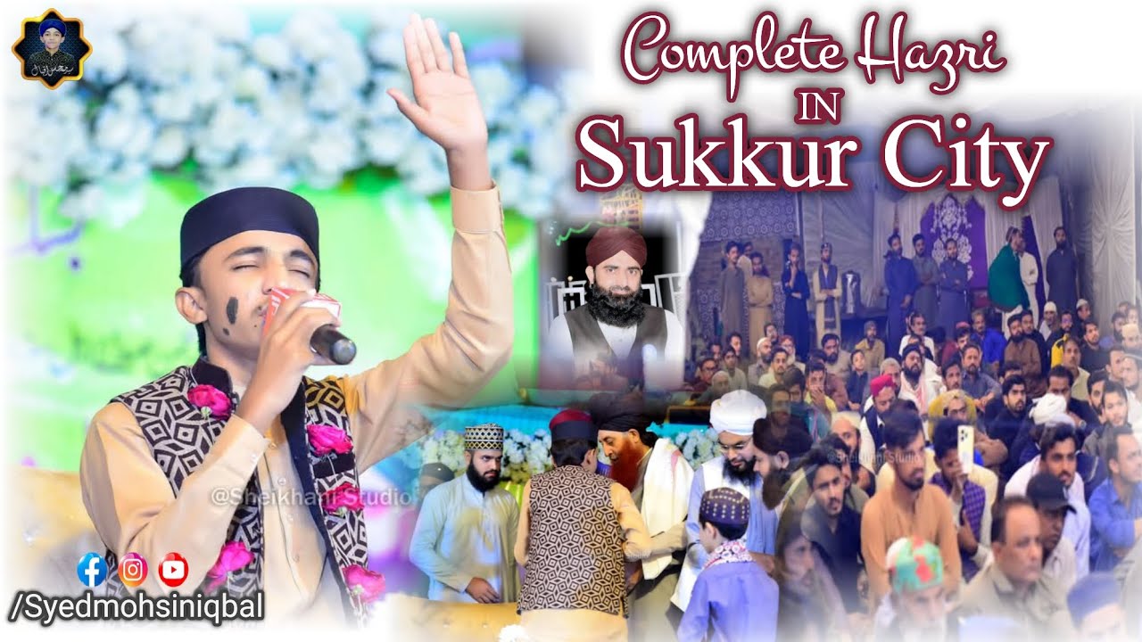 Complete Hazri 2024 || Sukkur City ||  Mehfil e Naat || Syed Mohsin iqbal || SMI_PRODUCTION