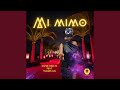 Mi Mimo Feat Ydcem Ave Mi Mimo Feat Ydcem Ave