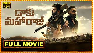 Daaku Maharaaj 2025 Full Movie In Telugu New Telugu Action Movie 2025 Telugu Movies