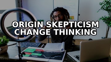 The Origin of Skepticism That Will Change Your Thinking