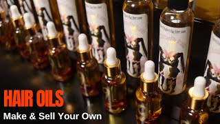 How to start a business making / selling  ORGANIC hair oils & cosmetics - Make money while YOU SLEEP