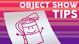 Object Show Tips: Part 1 - Getting Started