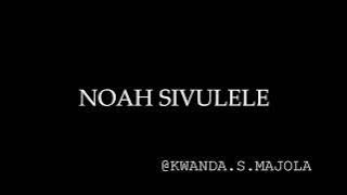 NOAH SIVULELE