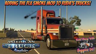 ATS | Adding FLX Exhaust Smoke to Jon Ruda;s Trucks!