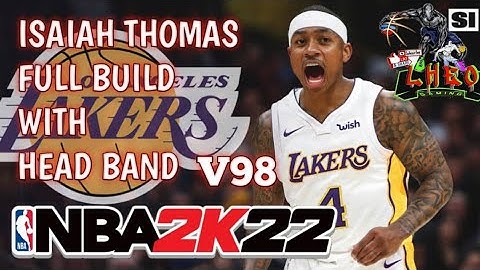 ISAIAH THOMAS FULL BUILD V98