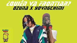 Quién Va Frontiar (Preview 3) Ozuna x Yovngchimi - Coming Soon | ElOzoMich