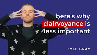 Clairvoyance is less important than you realise. WATCH THIS!