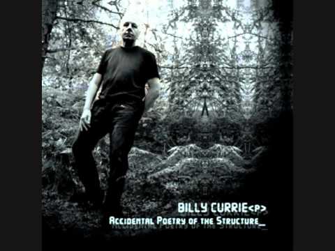 Billy Currie -- Listening to Strength