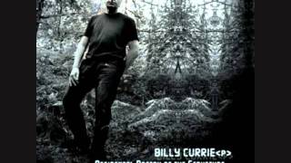 Billy Currie -- Listening to Strength