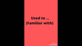 How To Use Used To... In Sentences