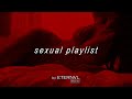 Sexual Playlist | Chill & Sensual Music 💜