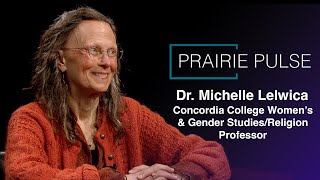 Prairie Pulse: Dr. Michelle Lelwica and Patty Kakac