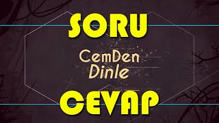 1 SAATLİK SORU & CEVAP VİDEOSU - CEMDEN DİNLE