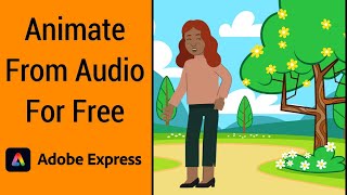 Animate A Character From Audio For Free Using Adobe Express