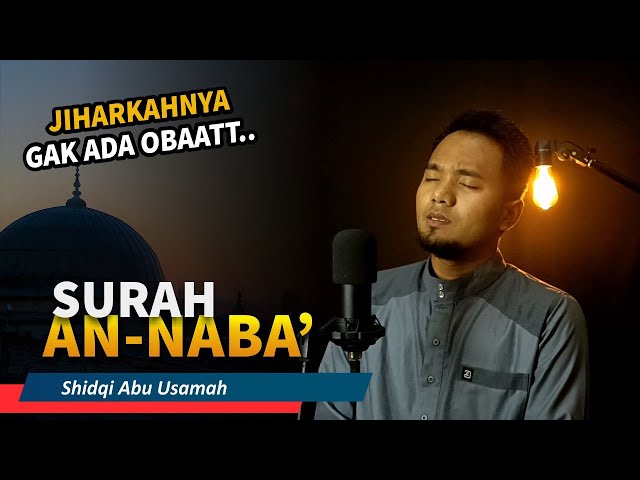 Murattal Quran Surah An Naba' Irama Jiharkah Merdu - Shidqi Abu Usamah class=