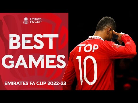 Top 10 fa cup games of the season | emirates fa cup 2022-23