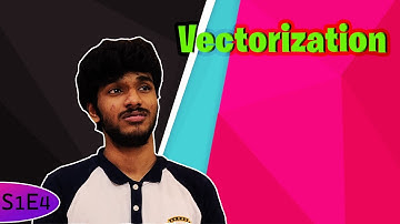 MLITH S1E4 | Vectorization | The ML Veda | Machine Learning Simplified
