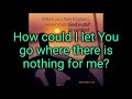 Helpless One Lyrics Joseph O Brien Helpless One Lyrics Joseph O Brien