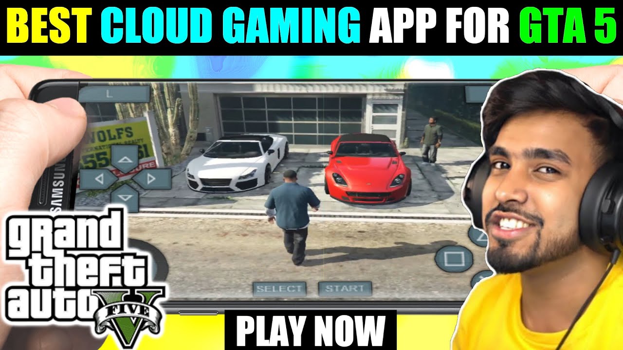 HOW TO DOWNLOAD GTA 5 FOR ANDROID, BEST CLOUD GAMES APPS FOR ANDROID