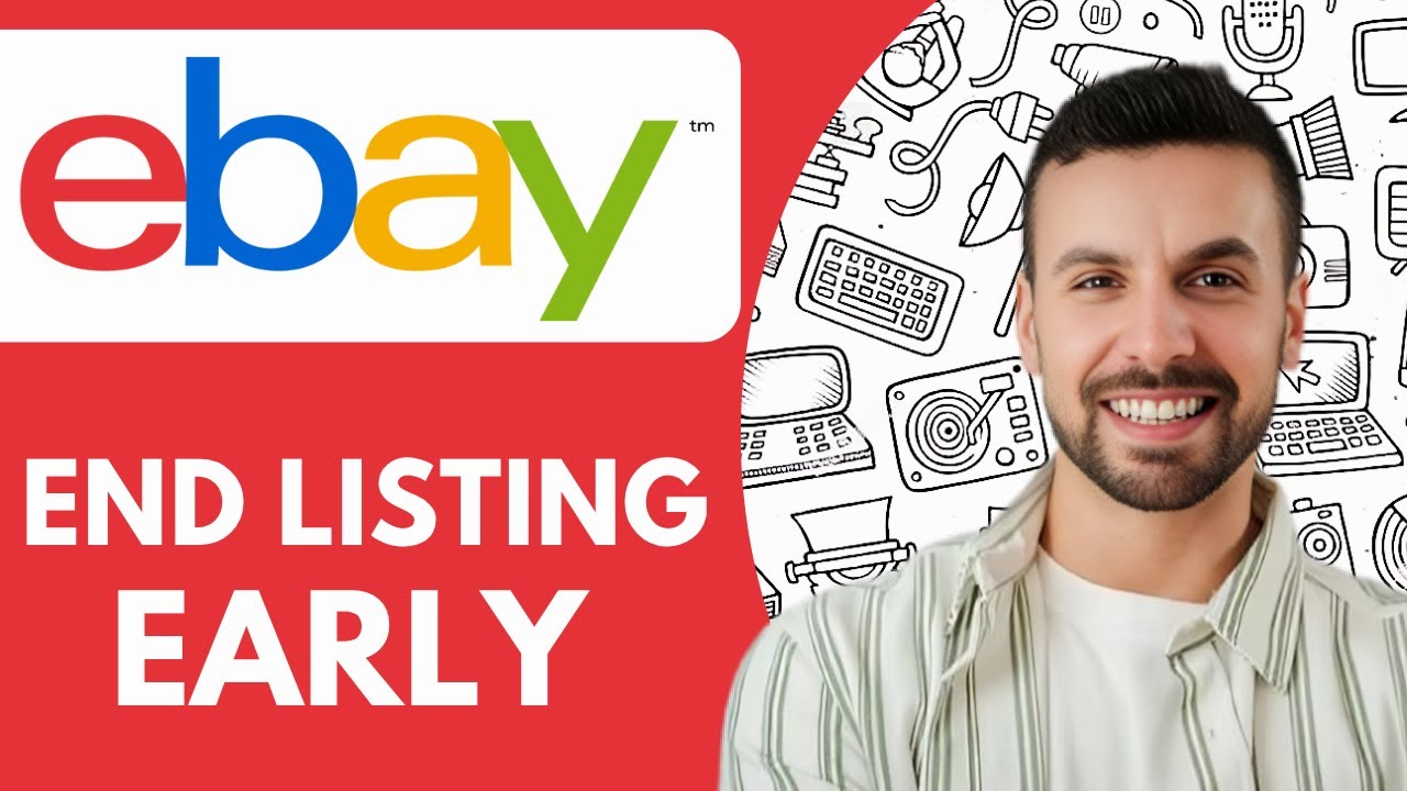 How To End an eBay Listing Early - 2025 (Easiest Way) - YouTube