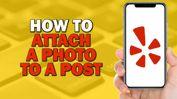 How To Attach a Photo to a Post in Yelp (Quick Tutorial)