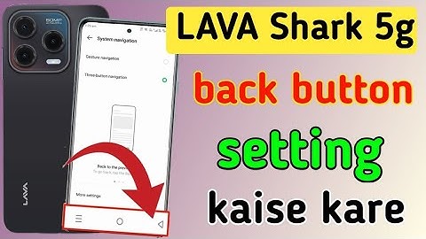 Lava shark 5g back button change/Lava shark 5g me back button change kaise kare/setting