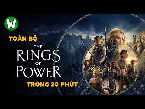 Tóm Tắt Season 1 The Rings Of Power | Những Chiếc Nhẫn Quyền Năng