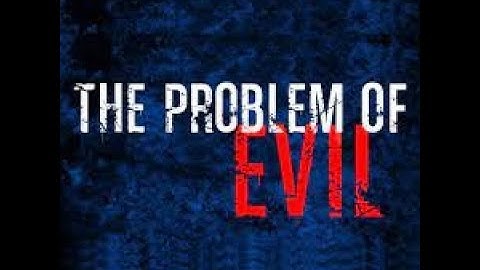 The Problem of Evil: A Reformed Response