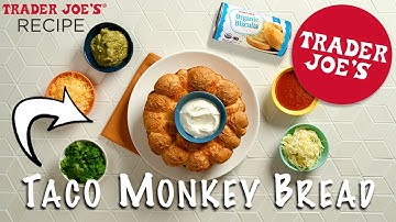 Easy Taco Monkey Bread Recipe | Trader Joe’s