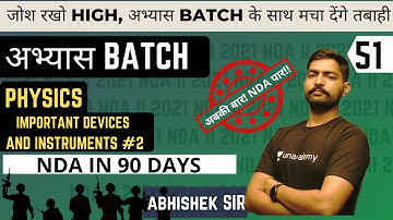 Important Devices & Instruments #2 | Physics | Abhyas Batch |  NDA In 90 Days | NDA 2 2021 | Sumit