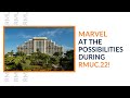 Marvel At The Possibilities During RMUC 22