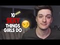 10 More Attractive Things Girls Do