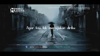 LOADING SCREEN ML GALAU BRUTAL LIRIK LAGU SAD ESTETIK | LOADING SCREEN MOBILE LEGEND FULL SCREEN