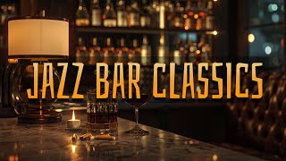 Relaxing Jazz Bar Classics 🎶Soothing Jazz Instrumental Music at Cozy Bar  Ambience To Relax ️🎼