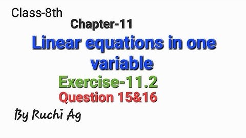 Chapter-11 Linear equations in one variable (Exercise-11.2 Question 15 & 16) for Class-8th