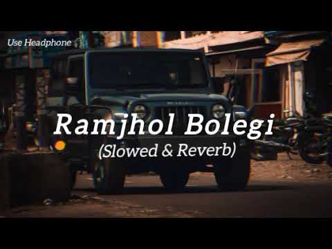Ramjhol Bolegi | Haryanvi Attitude Lofi Song 🎧 | Slowed + Reverb | Desi Bold Vibe 2025