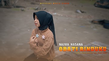 Najwa Hasana - Obati Rinduku ( Official Music Video )