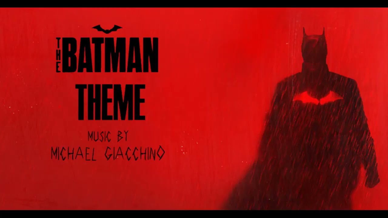 Batman Theme (Extended) | The Batman (2022) | Michael Giacchino