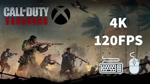 [POV] XBOX series X | COD Vanguard 4K 120fps | Keyboard and mouse test