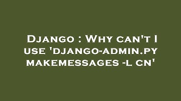 Django : Why can