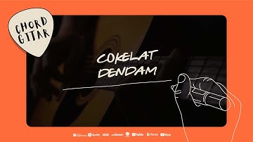 Chord Gitar Cokelat - Dendam