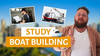 Study Boat Building - New Options Available in Australia