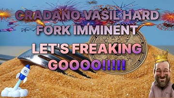 Vasil Hard Fork Imminent on Cardano History will be MADE!!!!!!