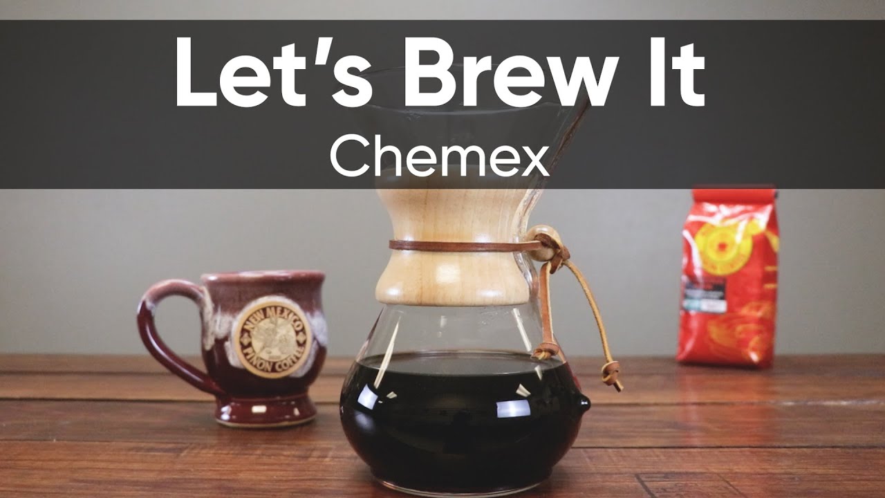 Let's Brew It - Chemex - YouTube