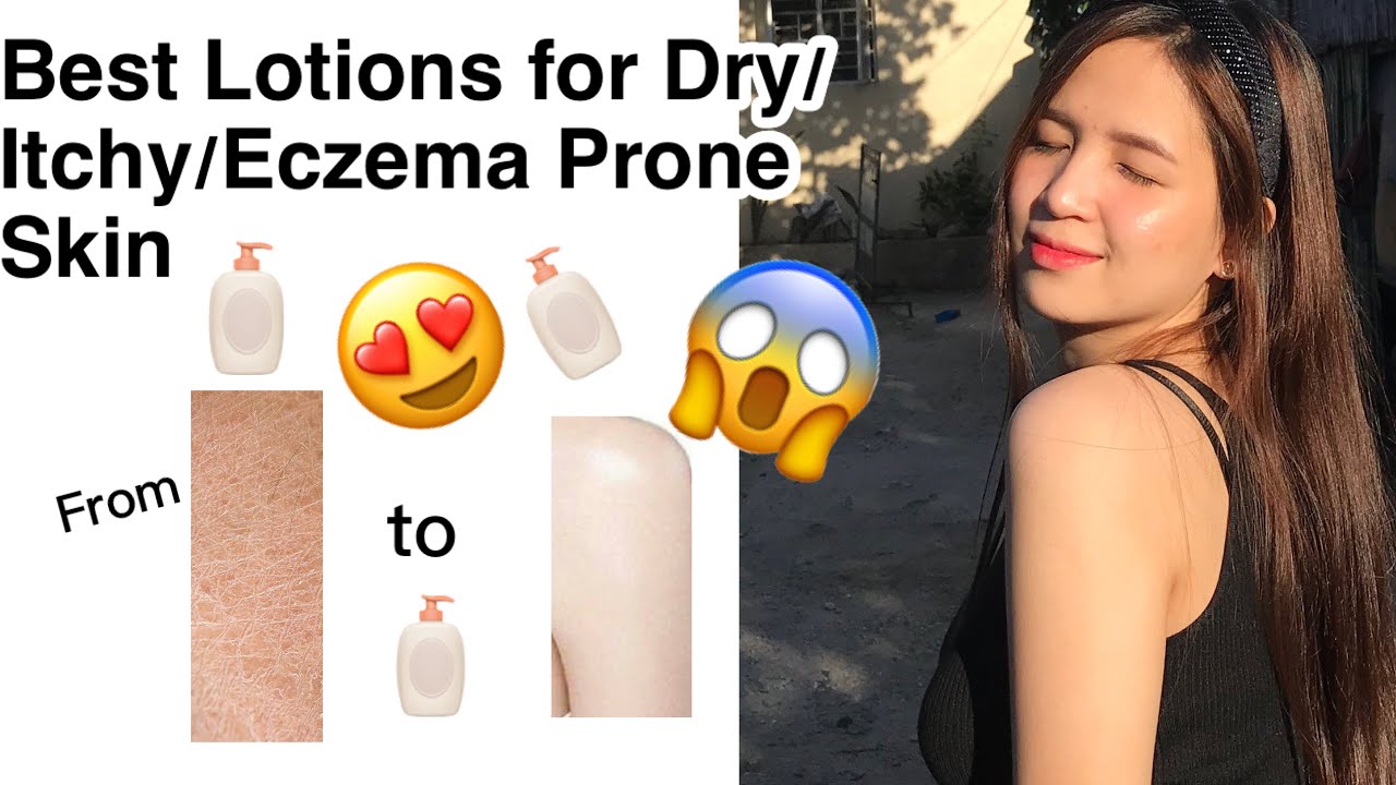 BEST LOTIONS FOR DRY/SENSITIVE/ECZEMA PRONE SKIN! YouTube